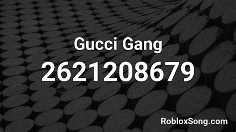 roblox gucci gang id song|gucci gang roblox id.